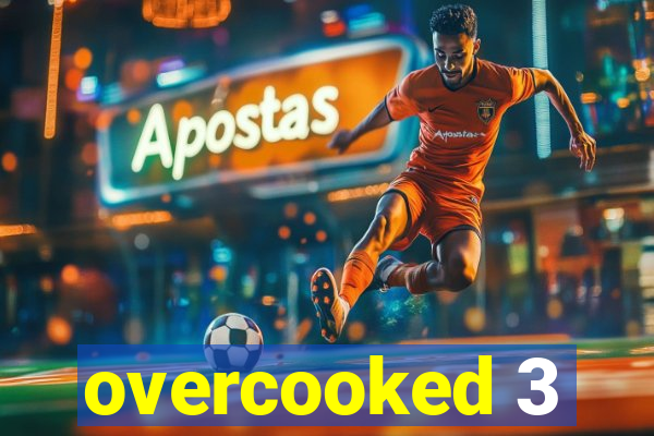 overcooked 3